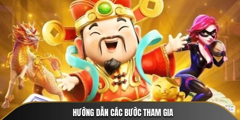 Các bước dễ dàng tham gia trải nghiệm trò chơi