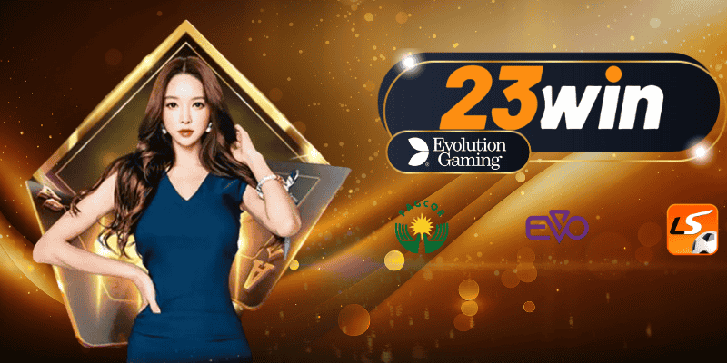 Evo Casino 23win